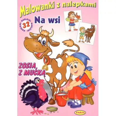 Na wsi zosia z mu�k� malowanki z nalepkami