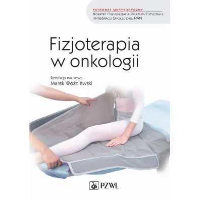 Fizjoterapia w onkologii - Marek Wo�niewski