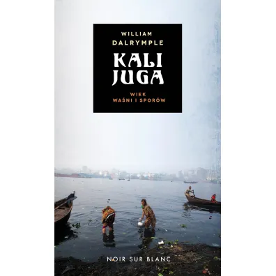 Kalijuga. Wiek wa�ni i spor�w - William Dalrymple