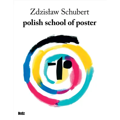 Polish School of Posters - Zdzis�aw Schubert