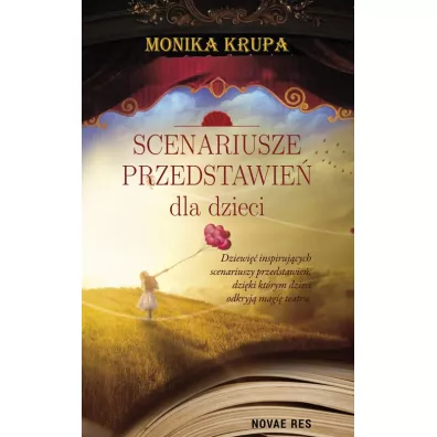 Scenariusze przedstawie� dla dzieci - Monika Krupa