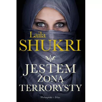 Jestem �on� terrorysty - Laila Shukri