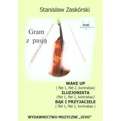 Gram z pasj� Wake Up - Stanis�aw  Zask�rski