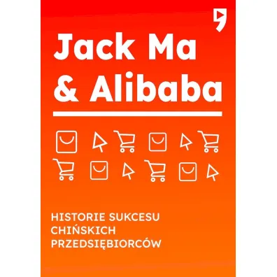 Jack Ma & Alibaba. Historie sukcesu chi�skich przedsi�biorc�w - Yan Qicheng