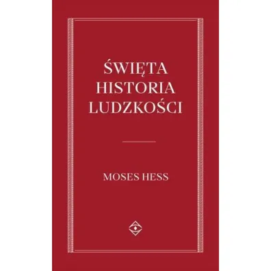 �wi�ta historia Ludzko�ci - Moj�esz Hess