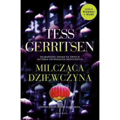 Milcz�ca dziewczyna. Rizzoli & Isles. Tom 9 - Tess Gerritsen