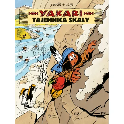 Tajemnica ska�y. Yakari. Tom 25