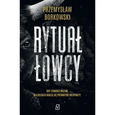 Rytua� �owcy - Przemys�aw Borkowski