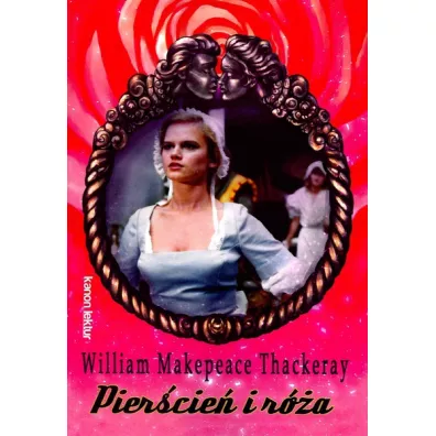 Pier�cie� i r�a - Wiliam Makepeace Thackeray