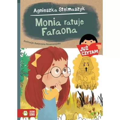 Ju� czytam. Monia ratuje Faraona - Agnieszka Stelmaszyk