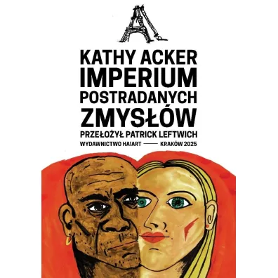 Imperium postradanych zmys��w - Kathy Acker