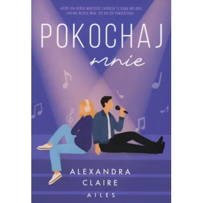 Pokochaj mnie - Alexandra Claire