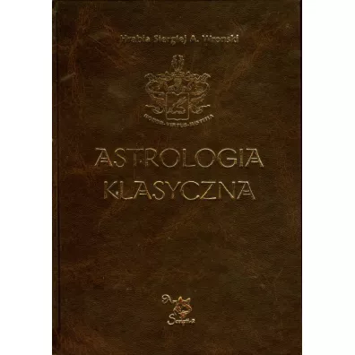 Astrologia klasyczna Tom IX Aspekty Cz�� 2. Wenus, Mars, Jowisz, Saturn, Uran, Neptun, Pluton - Siergiej A. Wronski