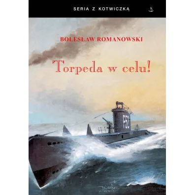Torpedaw celu - Boles�aw Romanowski
