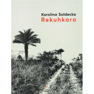 Rekuhkara - Karolina Sa�decka