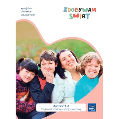 Zdobywam �wiat. Ju� czytam. Czytanki kszta�c�ce sfer� spo�eczn� - Justyna Hadry�