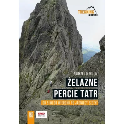 �elazne percie Tatr. Od Siwego Wierchu po Jagni�cy Szczyt - Andrzej Marcisz