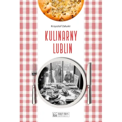 Kulinarny Lublin - Krzysztof  Za�uski