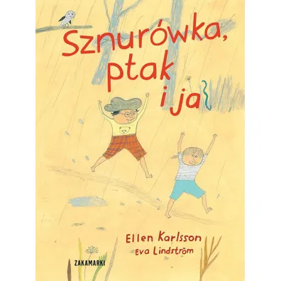 Sznur�wka, ptak i ja