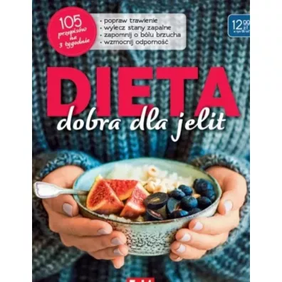 Dieta, dobra dla jelit 105 przepis�w na 3 tygodnie - Joanna  Zielewska
