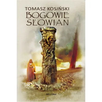 Bogowie S�owian - Tomasz Kosi�ski