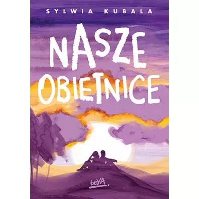 Nasze obietnice - Sylwia  Kubala