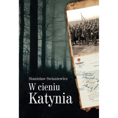 W cieniu Katynia - Stanis�aw Swianiewicz