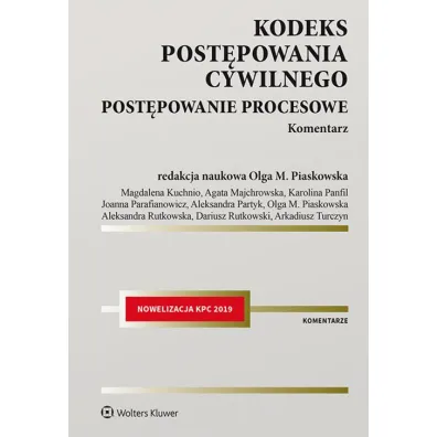 Kodeks post�powania cywilnego. Post�powanie procesowe. Komentarz