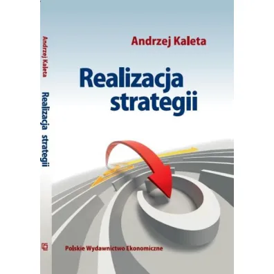 Realizacja strategii - Andrzej Kaleta