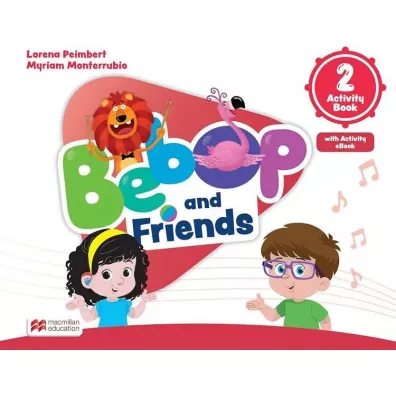 Bebop and Friends 2. Activity book + Ksi��ka w wersji cyfrowej - Lorena Peimbert, Myriam Monterrubio