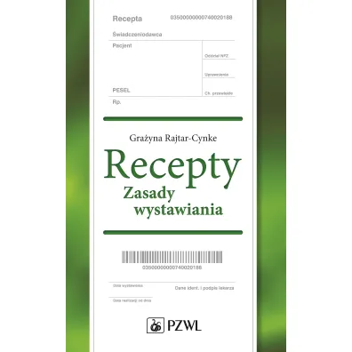 Recepty. Zasady wystawiania - Gra�yna Rajtar-Cynke