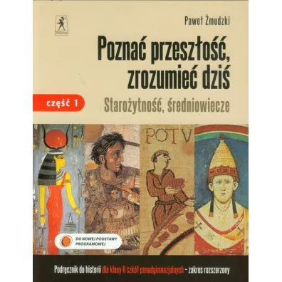 Historia LO KL 2. cz�� 1. Podr�cznik Pozna� przesz�o��, zrozumie� dzi� (2013) - Pawe� �mudzki