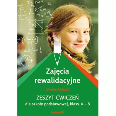 Zaj�cia rewalidacyjne. Zeszyt �wicze� dla szko�y podstawowej, klasy 4 - 8 - Jolanta Pa�czyk