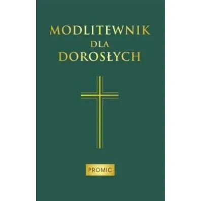 Modlitewnik dla doros�ych (zielony) - Bogna Paszkiewicz, Iwona  Weso�owska