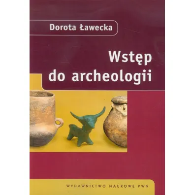 Wst�p do archeologii - Dorota �awecka