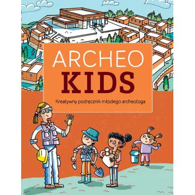 Archeokids - Elisabetta  Giorgi, Giovanna Baldasarre