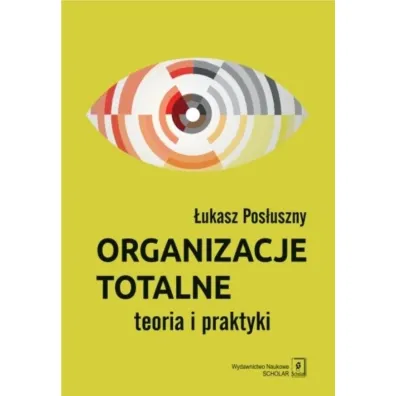 Organizacje totalne - �ukasz  Pos�uszny