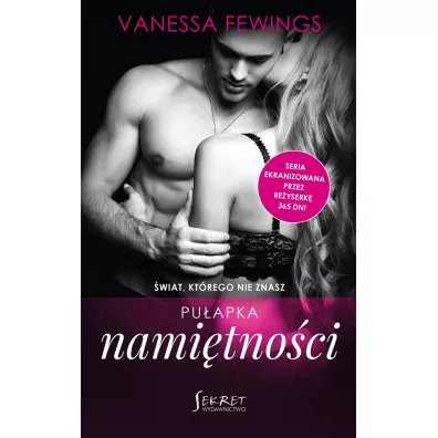 Pu�apka nami�tno�ci. �wiat, kt�rego nie znasz. Tom 3 - Vanessa  Fewings