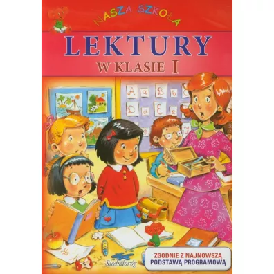 Lektury w klasie 1. Nasza szko�a. SP (czerwona)