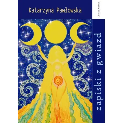 Zapiski z gwiazd - Katarzyna Paw�owska