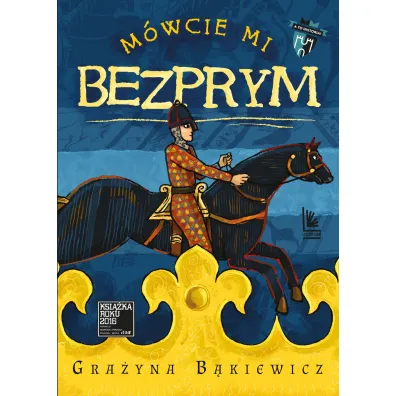 M�wcie mi Bezprym - Gra�yna B�kiewicz
