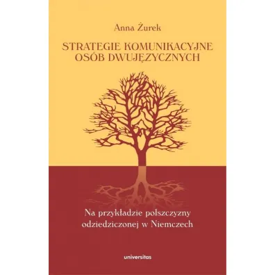 Strategie komunikacyjne os�b dwuj�zycznych - Anna  �urek