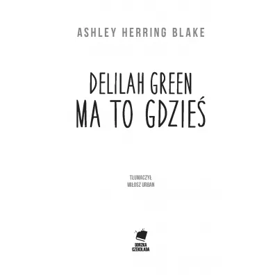 Delilah Green ma to gdzie�