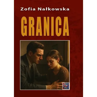 Granica A4 TW - Zofia Na�kowska