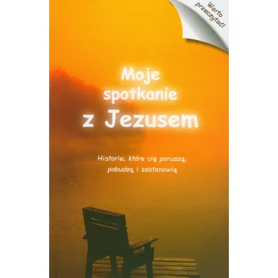 Moje spotkanie z Jezusem