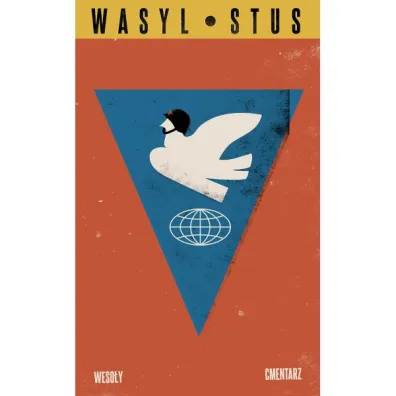 Weso�y cmentarz Wiersze wybrane z lat 1959-1971 - Wasyl  Stus
