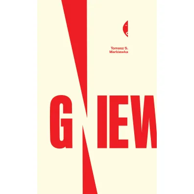 Gniew - Tomasz S. Markiewka
