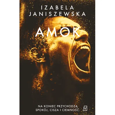 Amok. Larysa Lubo� i Bruno Wilczy�ski. Tom 3 - Izabela Janiszewska
