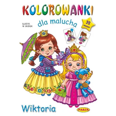 Kolorowanka dla malucha. Wiktoria - Mariola Budek