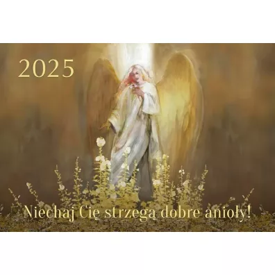 Kalendarz 2025 Tr�jdzielny Niechaj Ci� strzeg�..